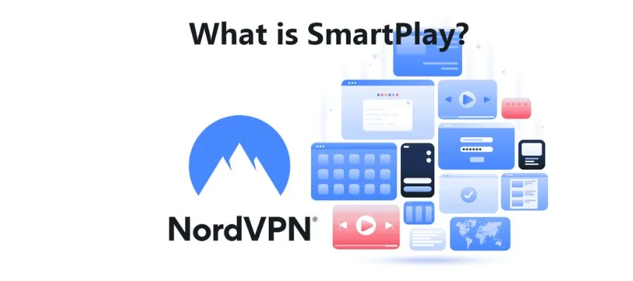 Benefits of the Nord VPN Smart Play