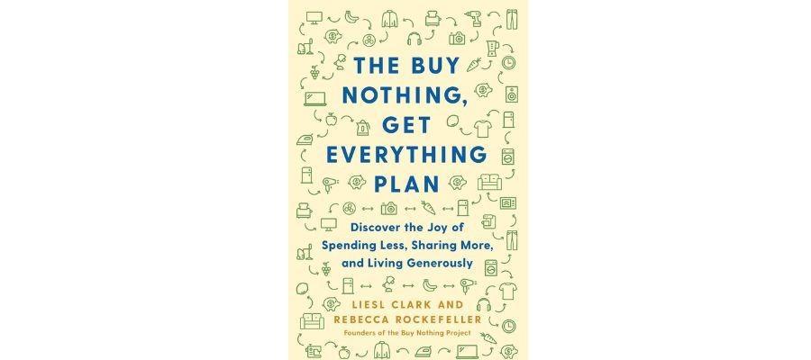 The buy nothing, get everything plan