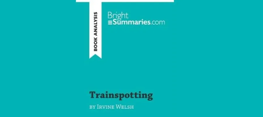 Trainspotting" by Irvine Welsh