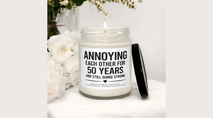 Annoying Each Other For 50 Years Scented Soy Candle