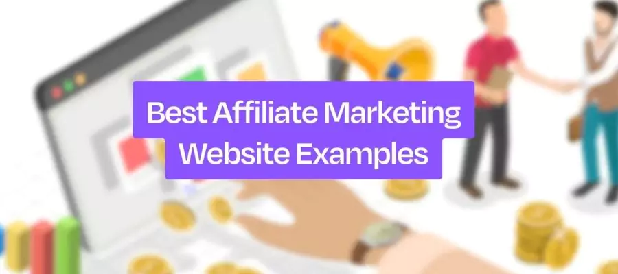 Top Best Affiliate Marketing Websites you need to know